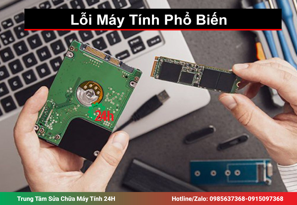 Sửa Máy Tính Tại Nam Từ Liêm Uy Tín, Chuyên Nghiệp, Giá Rẻ 8 Lỗi Phần Cứng Máy Tính Phổ Biến